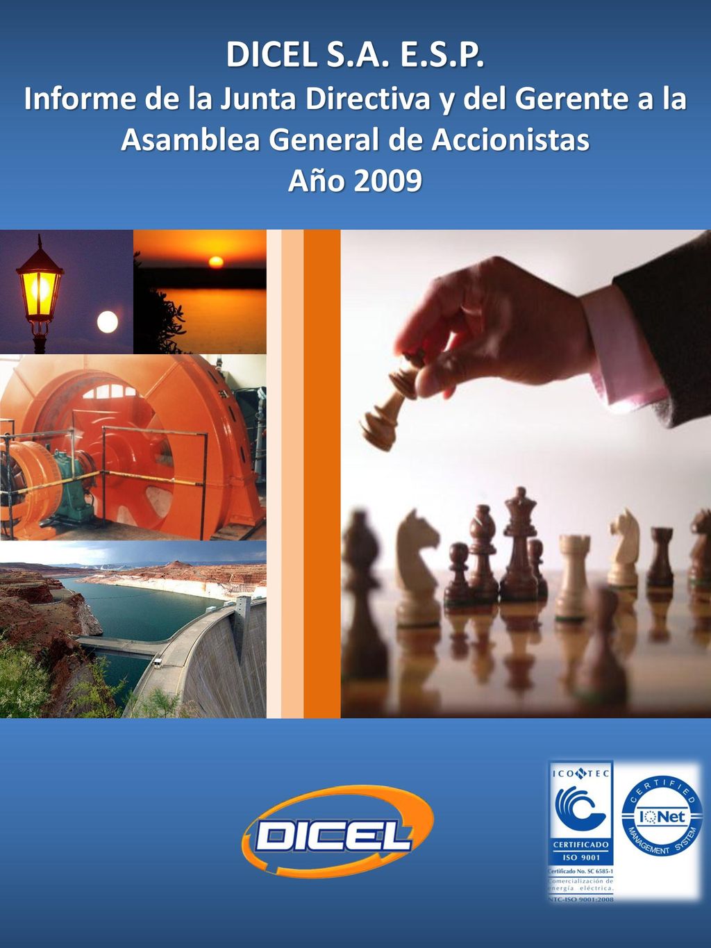 DICEL S.A. E.S.P. Informe de la Junta Directiva y del Gerente a la Asamblea General de Accionistas.