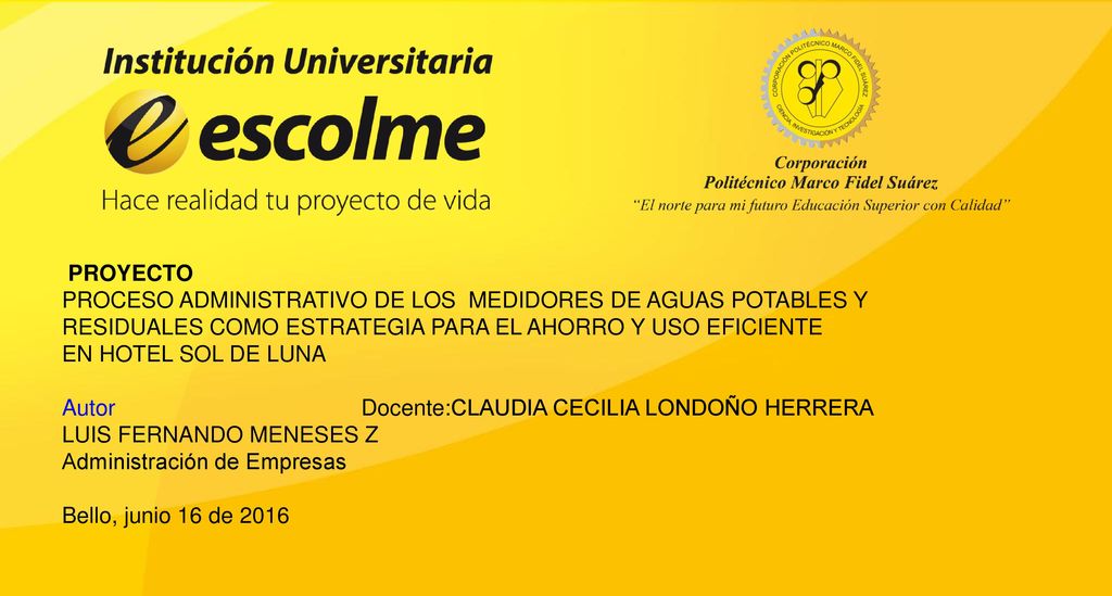 PROYECTO PROCESO ADMINISTRATIVO DE LOS MEDIDORES DE AGUAS POTABLES Y RESIDUALES COMO ESTRATEGIA PARA EL AHORRO Y USO EFICIENTE.