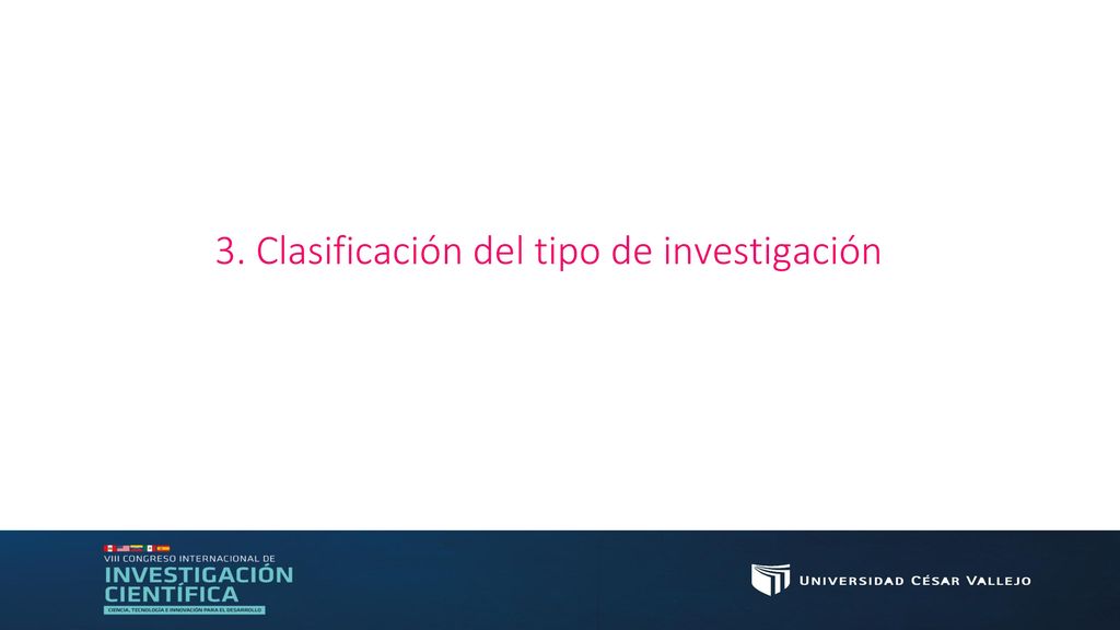 3. Clasificación del tipo de investigación