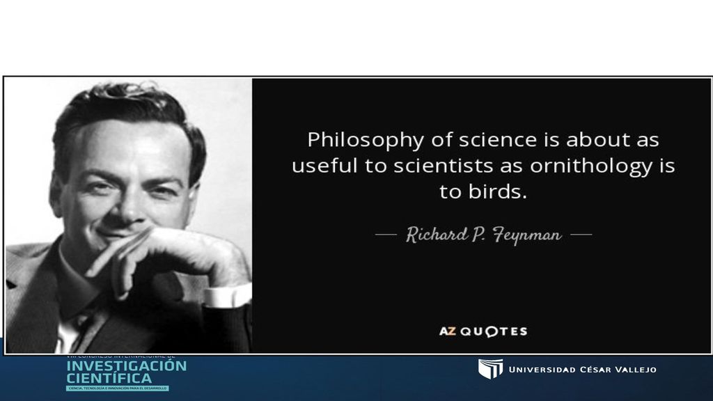 La filosofía de la ciencia es tan útil para los científicos como la ornitología para los pájaros