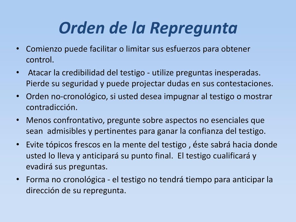 Orden de la Repregunta Comienzo puede facilitar o limitar sus esfuerzos para obtener control.