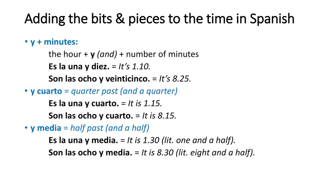 Adding the bits & pieces to the time in Spanish