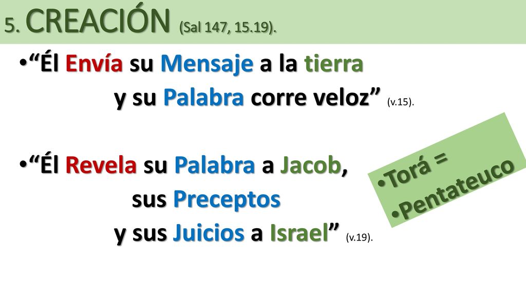 Él Envía su Mensaje a la tierra y su Palabra corre veloz (v.15).