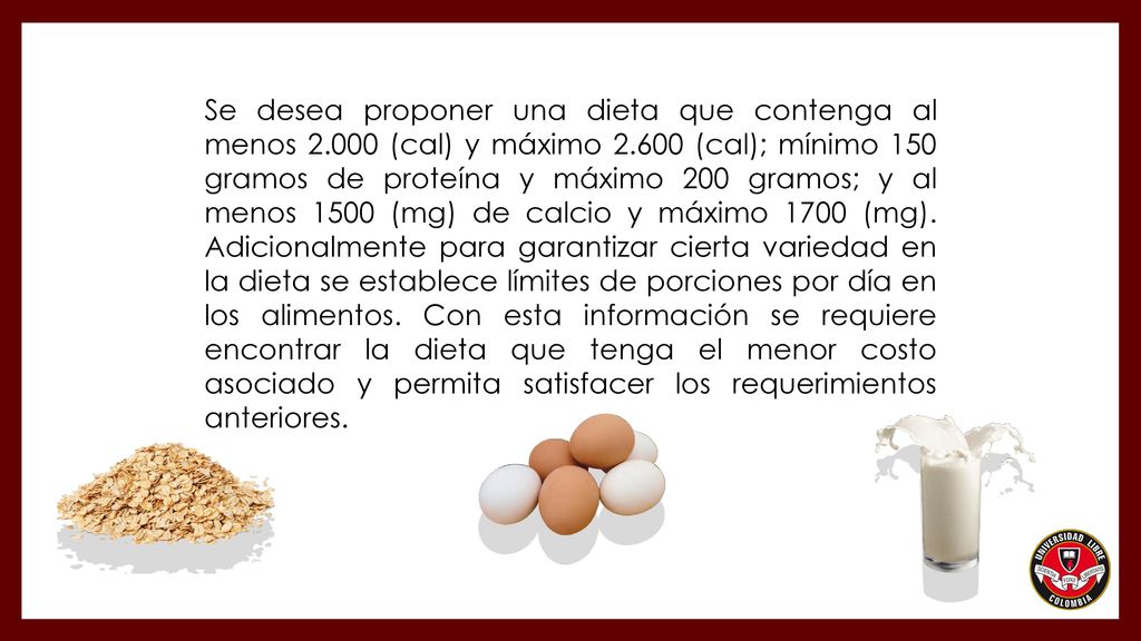 Se desea proponer una dieta que contenga al menos 2