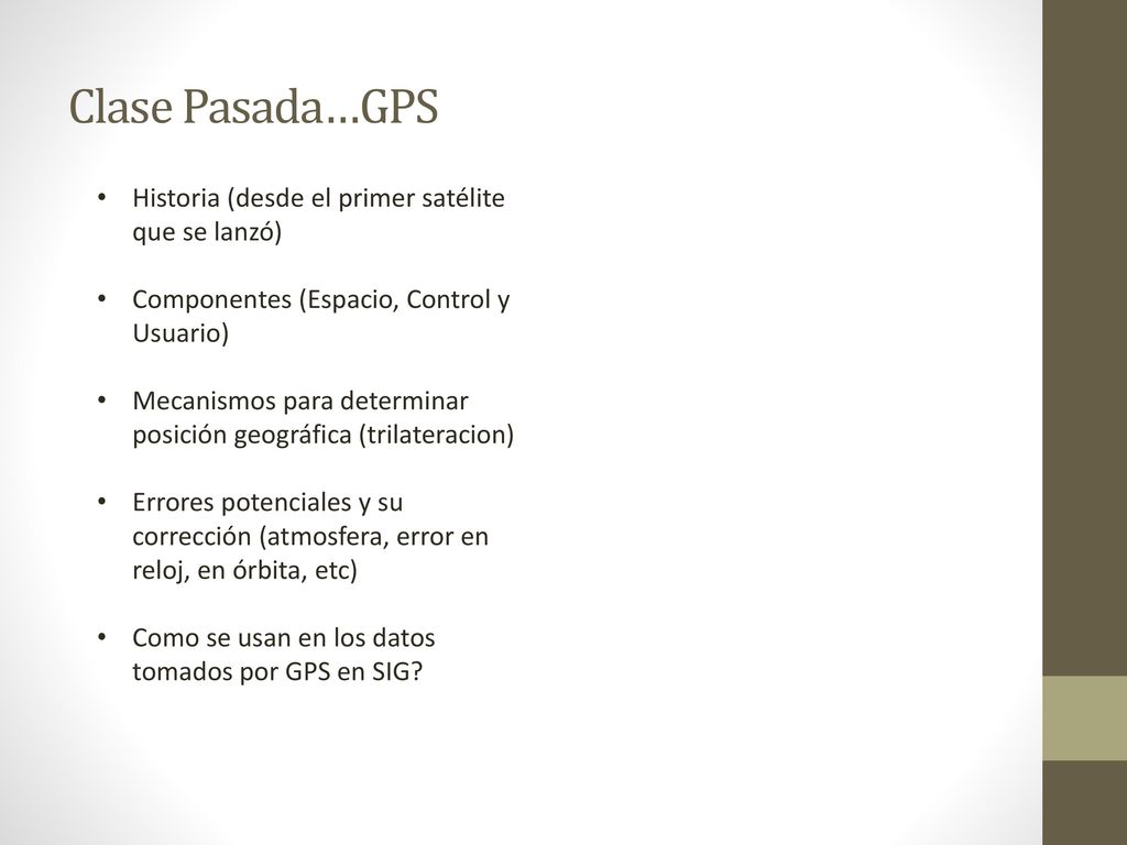 Clase Pasada…GPS Historia (desde el primer satélite que se lanzó)