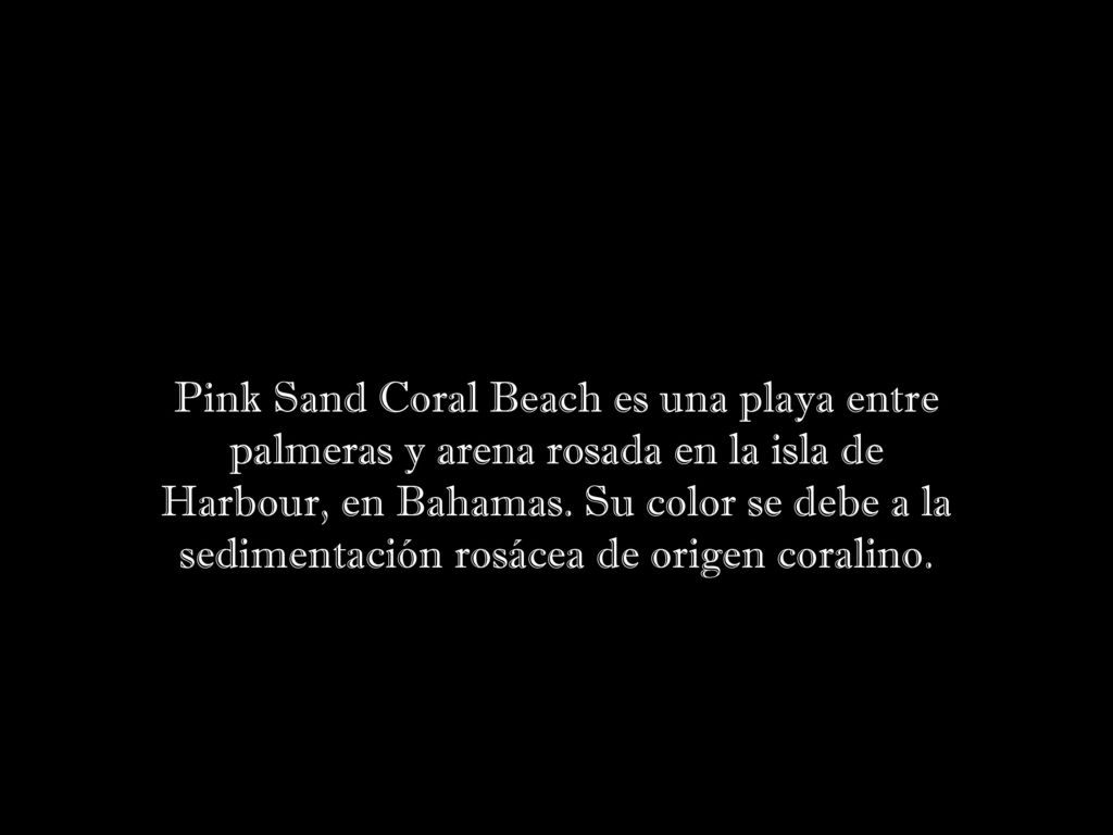 Pink Sand Coral Beach es una playa entre palmeras y arena rosada en la isla de Harbour, en Bahamas.