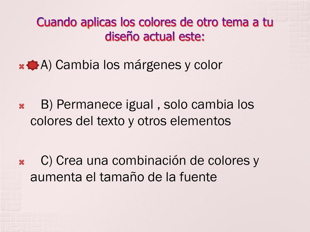 Cuando aplicas los colores de otro tema a tu diseño actual este: