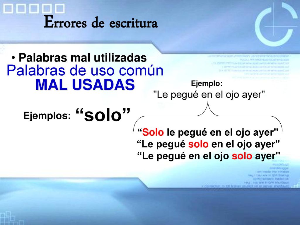 Errores de escritura solo Palabras de uso común MAL USADAS