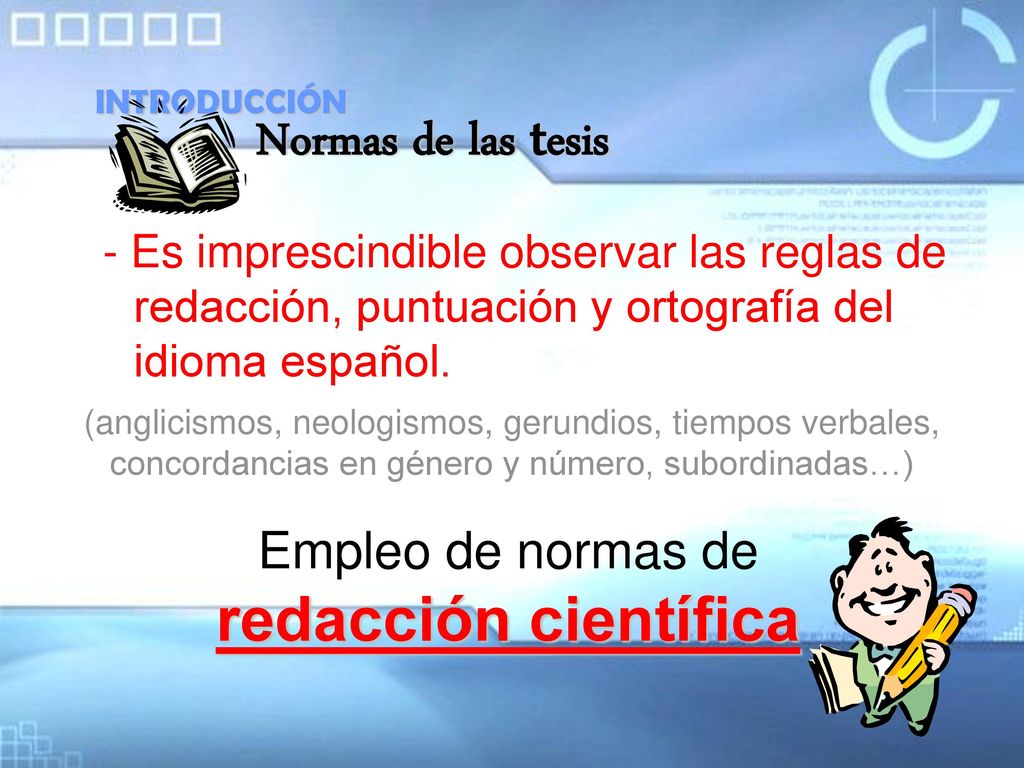 Normas de las tesis redacción científica Empleo de normas de