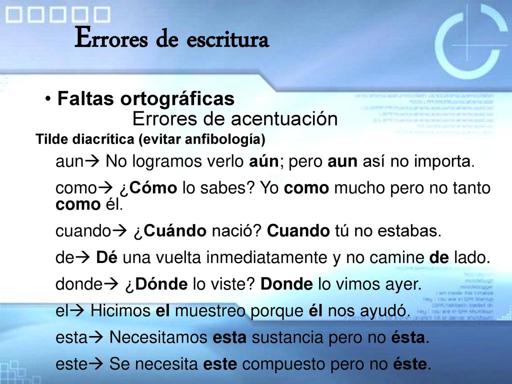 Errores de escritura Faltas ortográficas Errores de acentuación