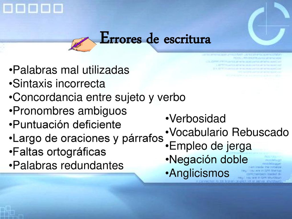 Errores de escritura Palabras mal utilizadas Sintaxis incorrecta