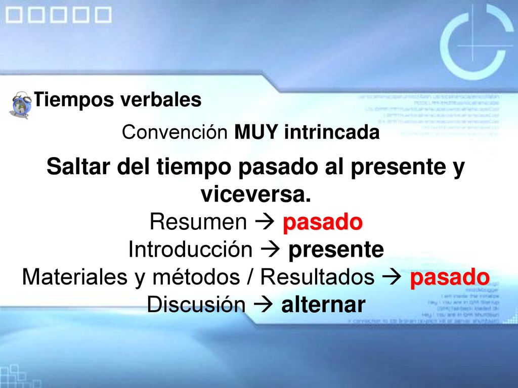 Saltar del tiempo pasado al presente y viceversa. Resumen  pasado