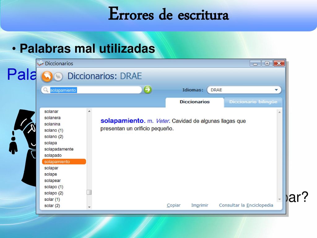 Errores de escritura Palabras de uso común MAL USADAS