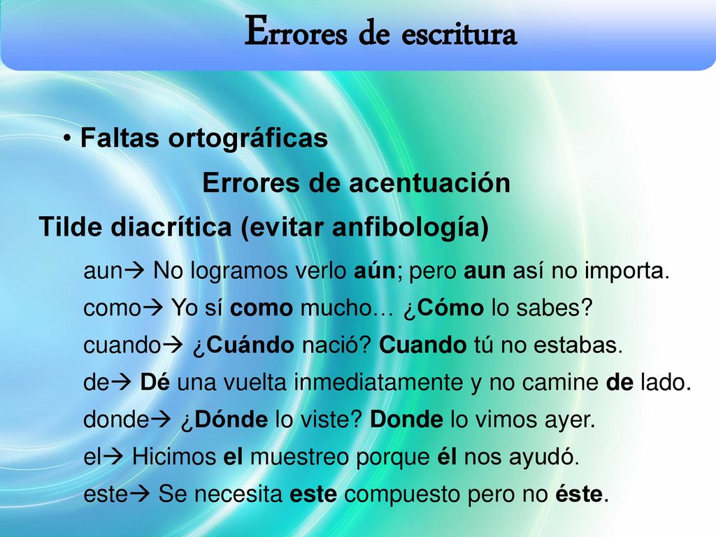 Errores de escritura Faltas ortográficas Errores de acentuación