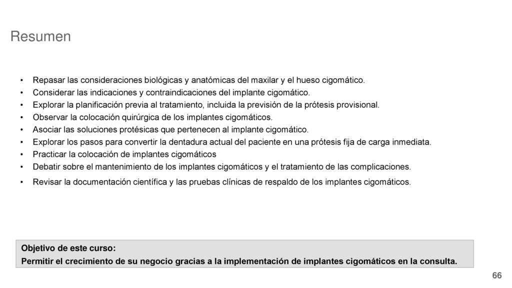 Resumen Repasar las consideraciones biológicas y anatómicas del maxilar y el hueso cigomático.