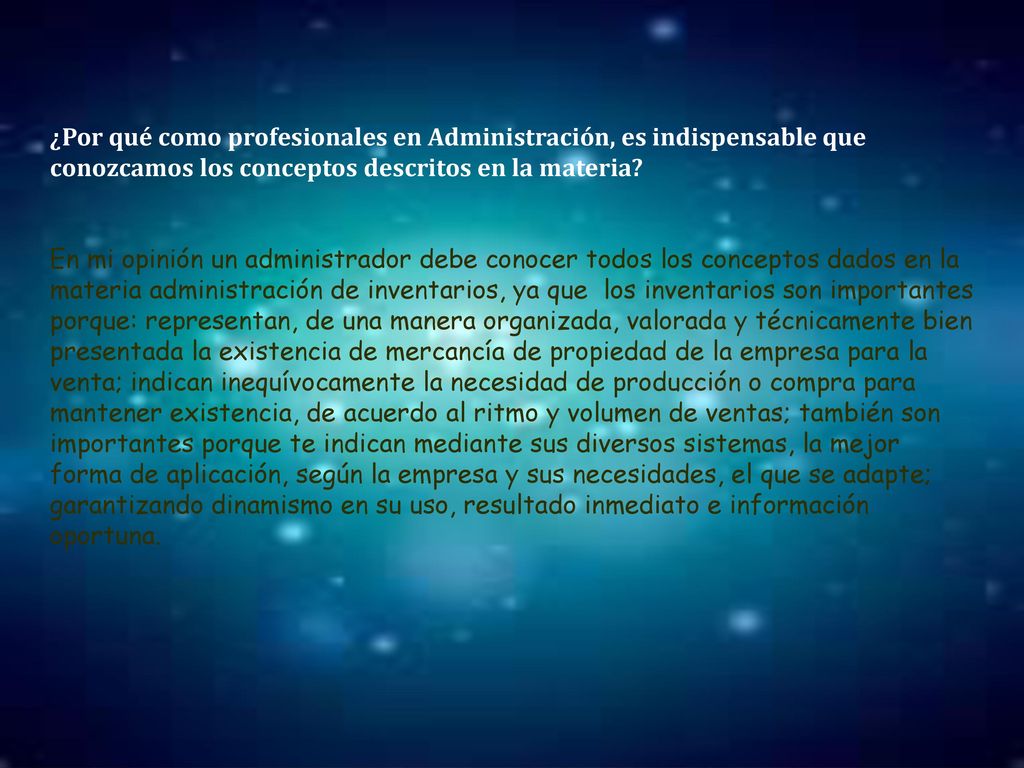 ¿Por qué como profesionales en Administración, es indispensable que conozcamos los conceptos descritos en la materia