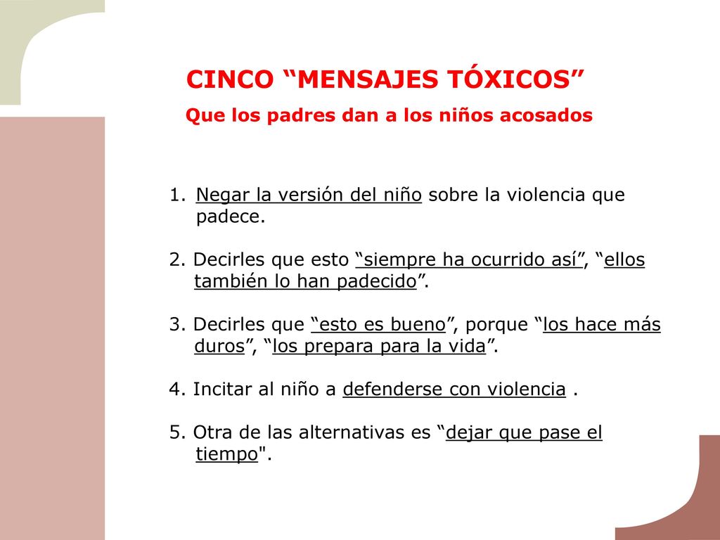 CINCO MENSAJES TÓXICOS Que los padres dan a los niños acosados