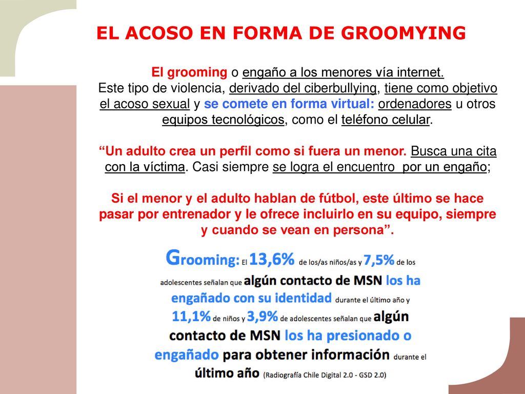 El grooming o engaño a los menores vía internet.