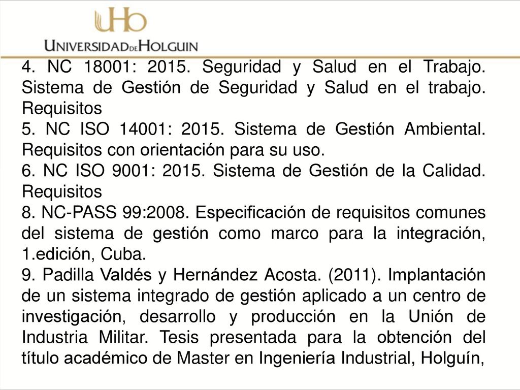 6. NC ISO 9001: Sistema de Gestión de la Calidad. Requisitos
