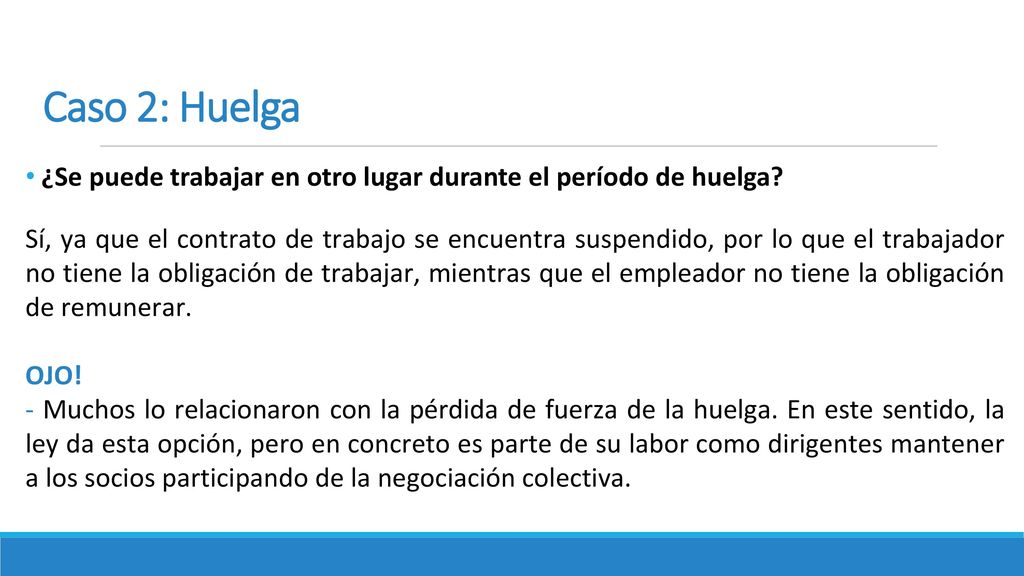 Caso 2: Huelga ¿Se puede trabajar en otro lugar durante el período de huelga