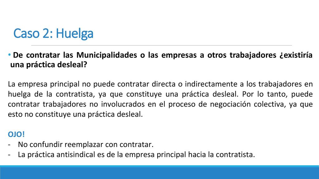 Caso 2: Huelga De contratar las Municipalidades o las empresas a otros trabajadores ¿existiría una práctica desleal