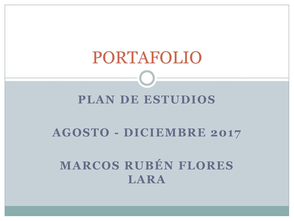 PLAN DE ESTUDIOS AGOSTO - DICIEMBRE 2017 MARCOS RUBÉN FLORES LARA