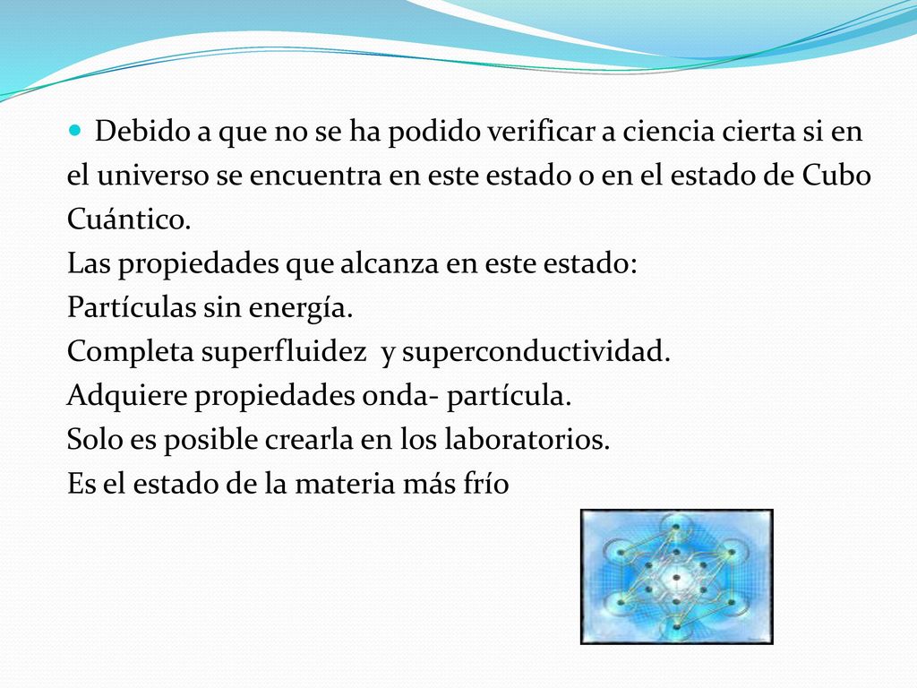 Debido a que no se ha podido verificar a ciencia cierta si en