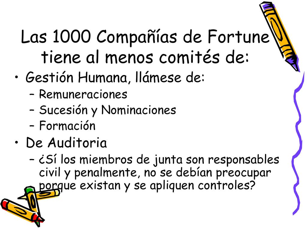 Las 1000 Compañías de Fortune tiene al menos comités de: