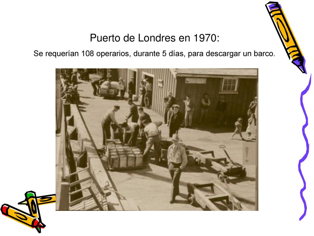 Se requerían 108 operarios, durante 5 días, para descargar un barco.