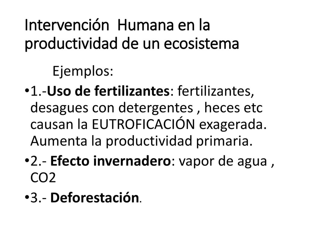 Intervención Humana en la productividad de un ecosistema