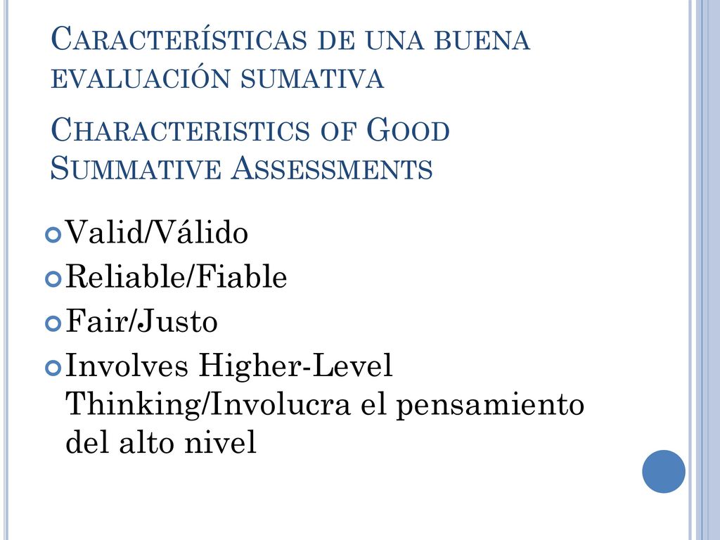 Características de una buena evaluación sumativa Characteristics of Good Summative Assessments