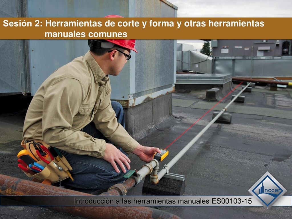 Sesión 2: Herramientas de corte y forma y otras herramientas