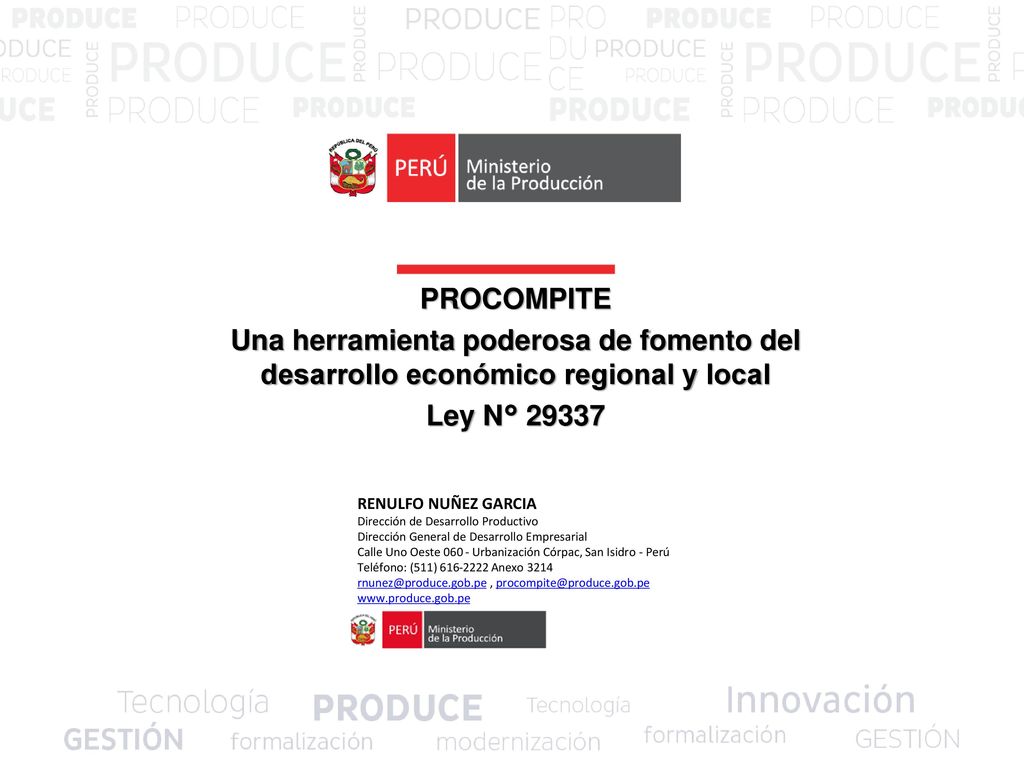 PROCOMPITE Una herramienta poderosa de fomento del desarrollo económico regional y local. Ley N°