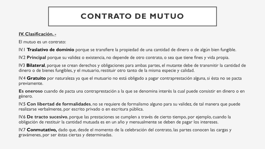 Contrato de Mutuo IV. Clasificación. - El mutuo es un contrato: