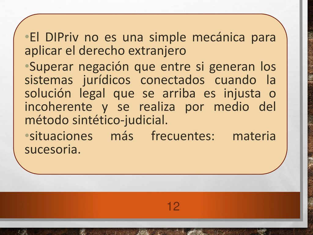 El DIPriv no es una simple mecánica para aplicar el derecho extranjero