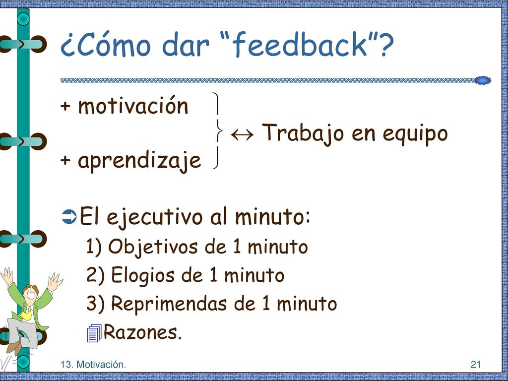 ¿Cómo dar feedback + motivación    Trabajo en equipo
