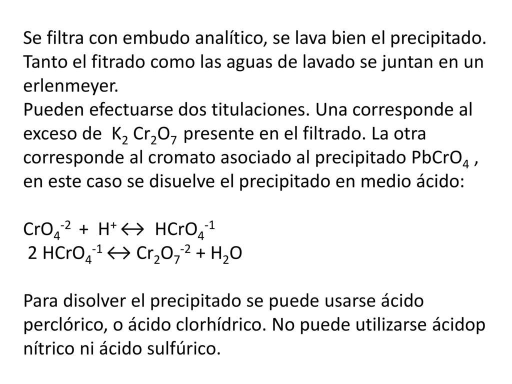Se filtra con embudo analítico, se lava bien el precipitado
