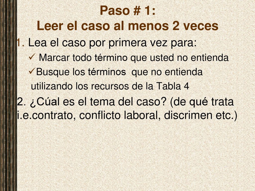 Paso # 1: Leer el caso al menos 2 veces