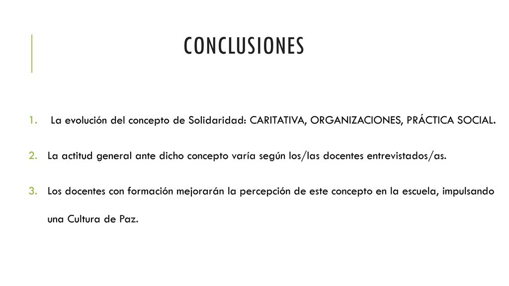 CONCLUSIONES La evolución del concepto de Solidaridad: CARITATIVA, ORGANIZACIONES, PRÁCTICA SOCIAL.