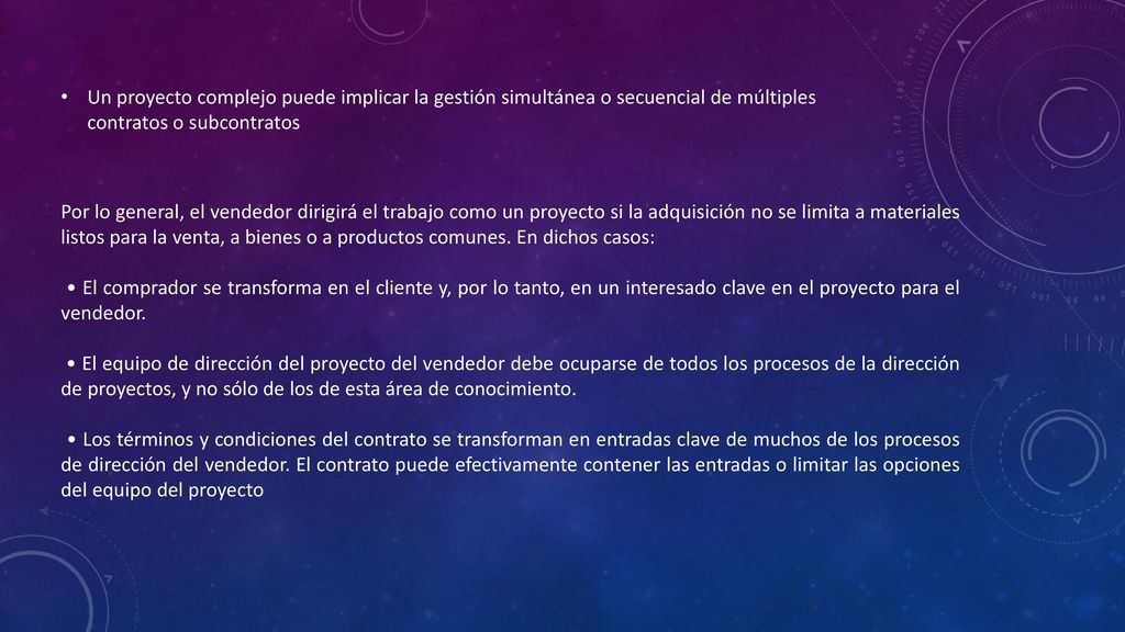 Un proyecto complejo puede implicar la gestión simultánea o secuencial de múltiples contratos o subcontratos