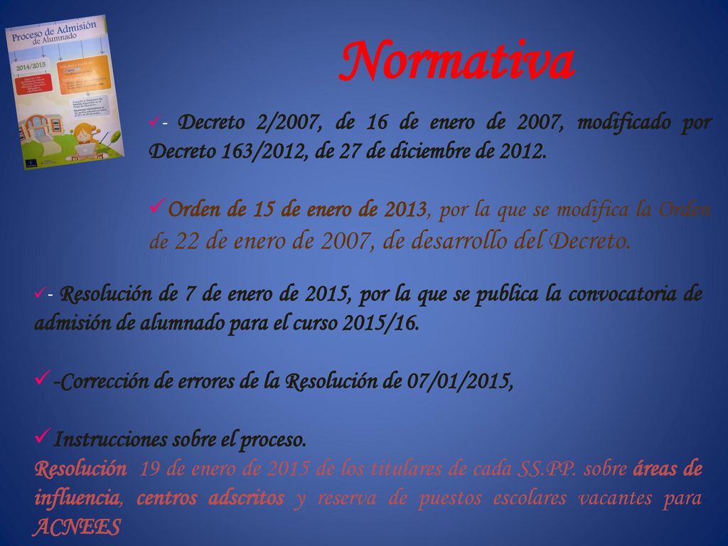 Normativa - Decreto 2/2007, de 16 de enero de 2007, modificado por Decreto 163/2012, de 27 de diciembre de