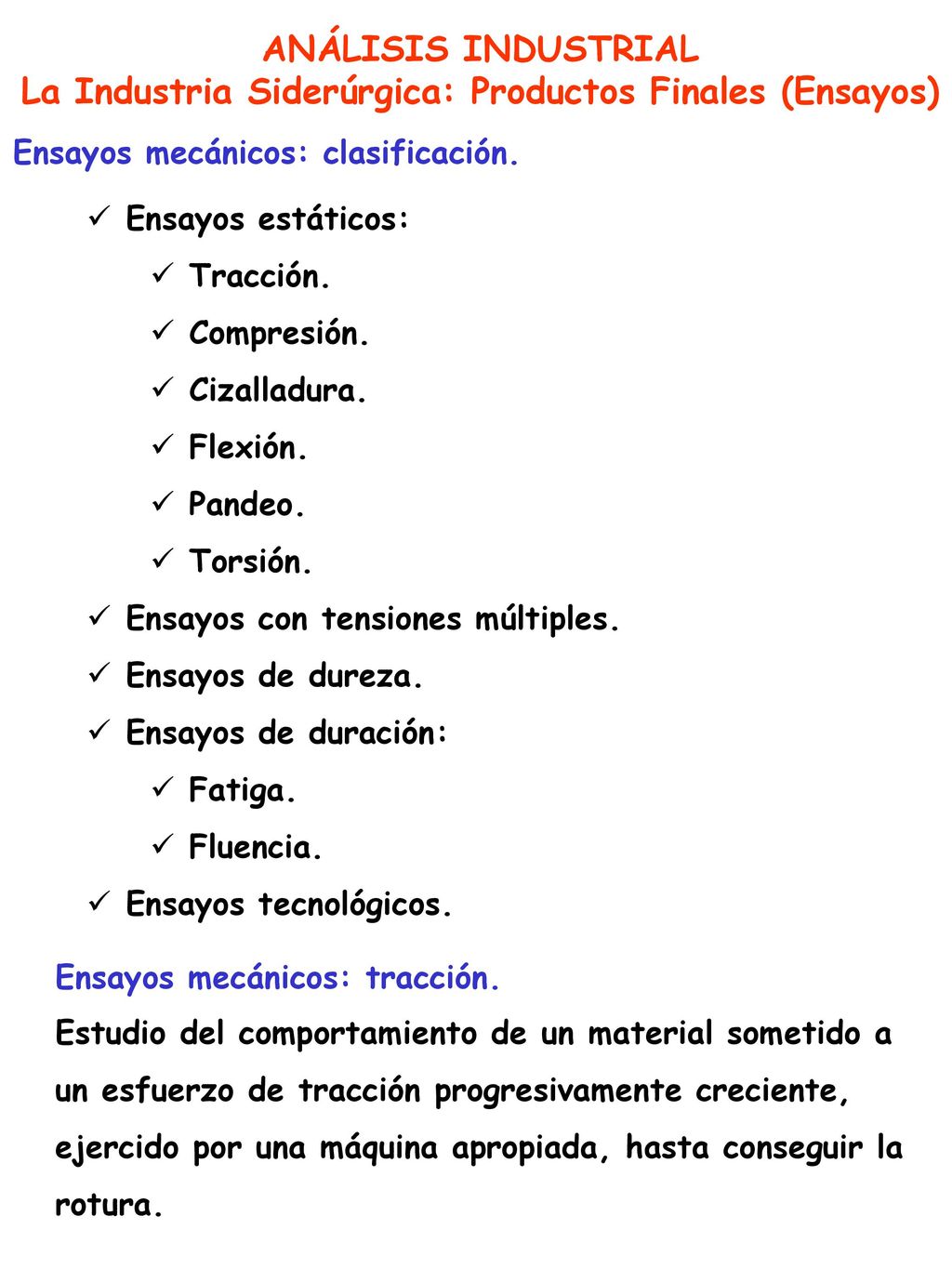 La Industria Siderúrgica: Productos Finales (Ensayos)