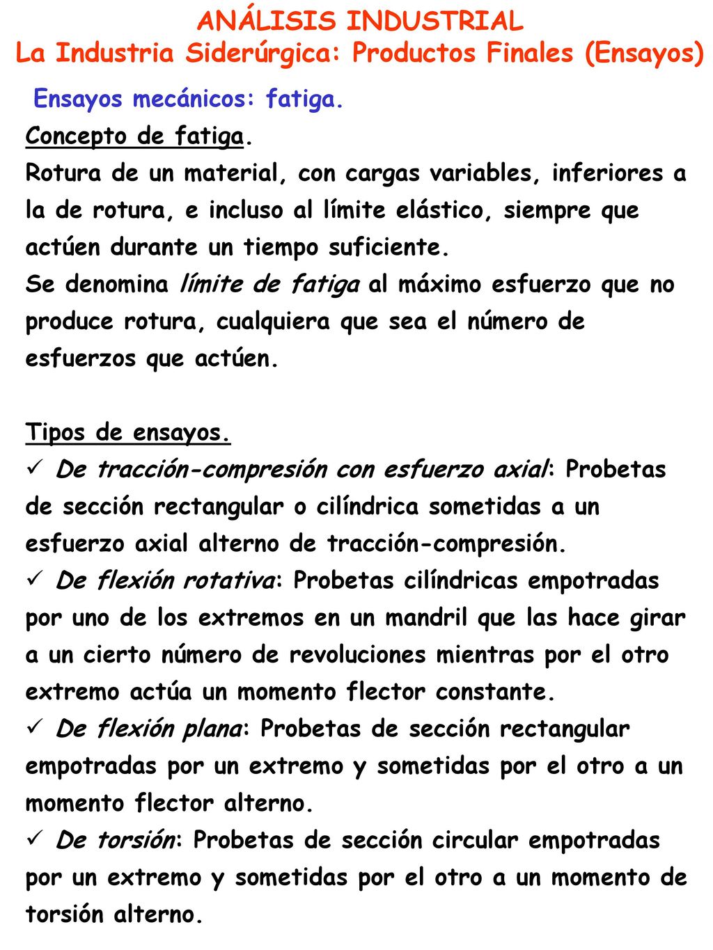 La Industria Siderúrgica: Productos Finales (Ensayos)