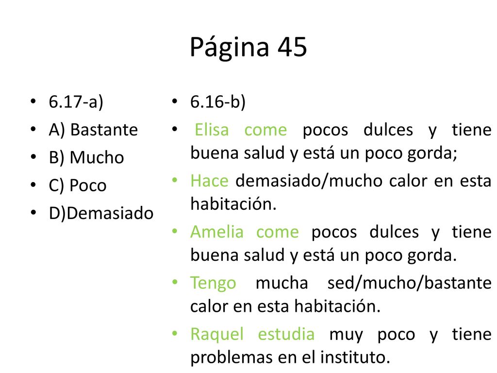 Página a) A) Bastante B) Mucho C) Poco D)Demasiado 6.16-b)