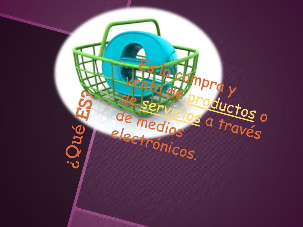 Es la compra y venta de productos o de servicios a través de medios electrónicos.