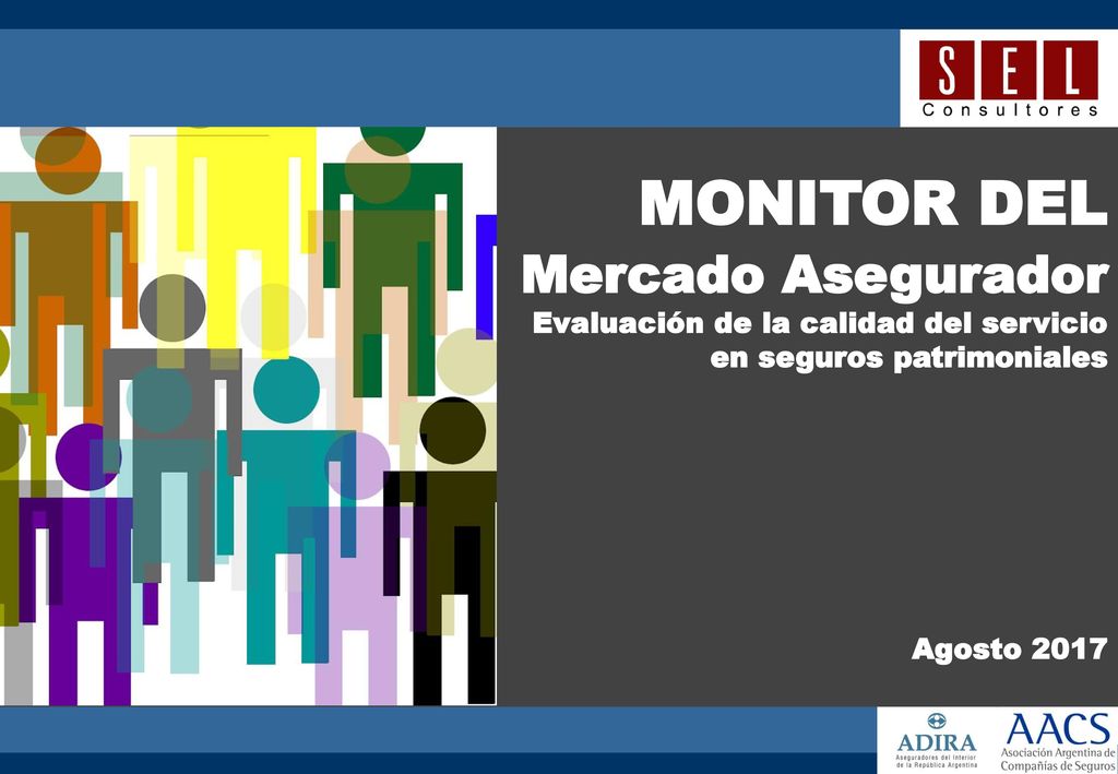 MONITOR DEL Mercado Asegurador Evaluación de la calidad del servicio