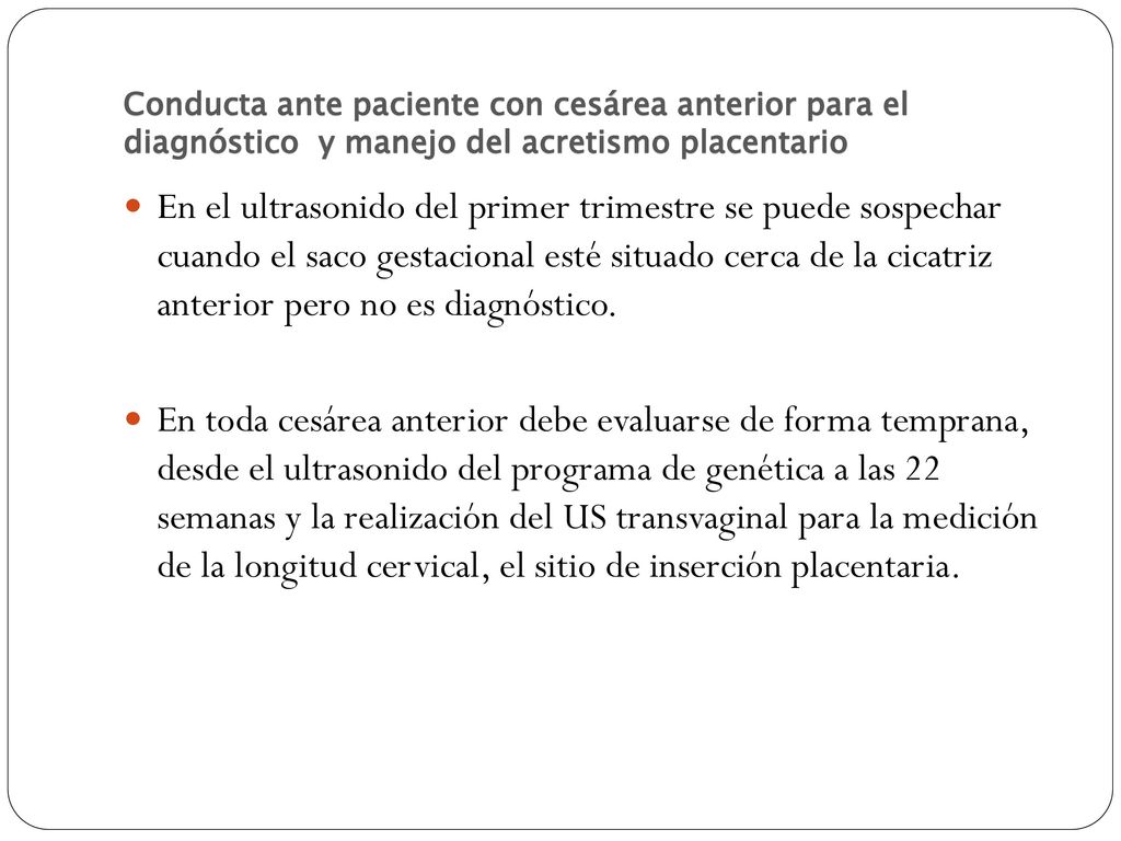 Conducta ante paciente con cesárea anterior para el diagnóstico y manejo del acretismo placentario