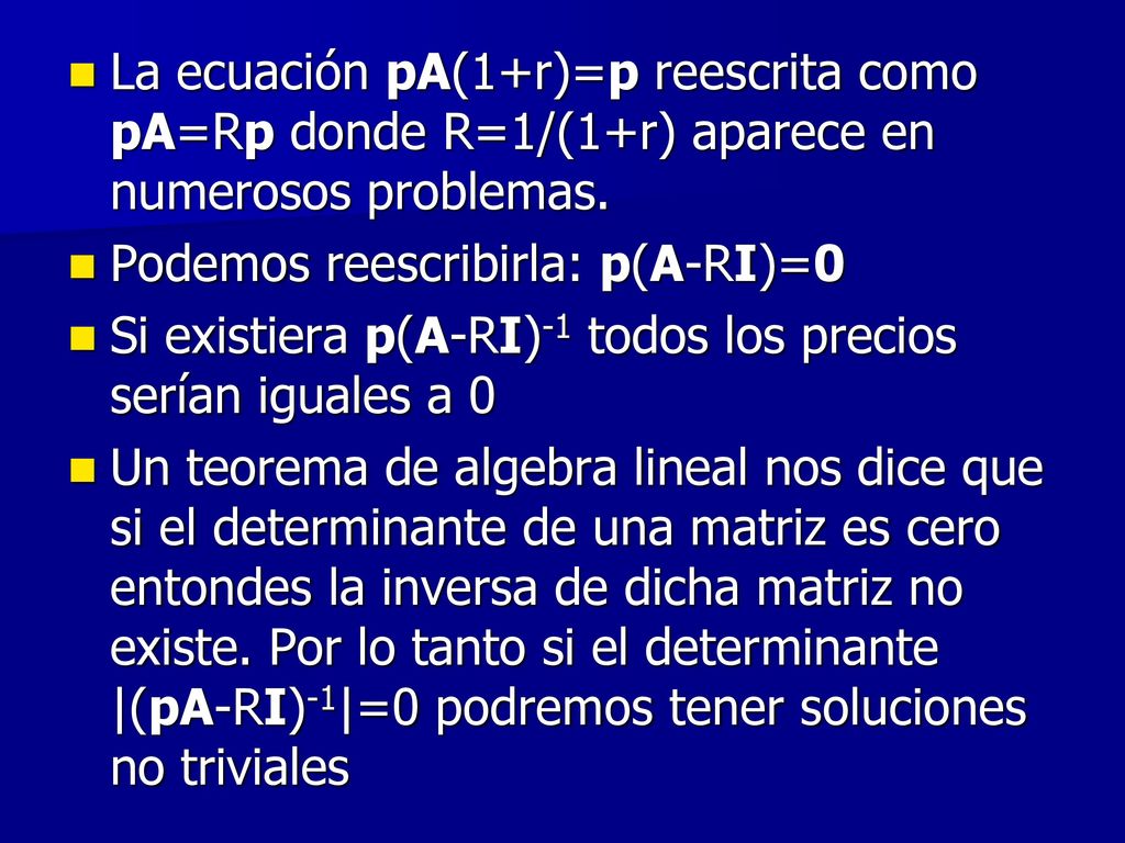 La ecuación pA(1+r)=p reescrita como pA=Rp donde R=1/(1+r) aparece en numerosos problemas.