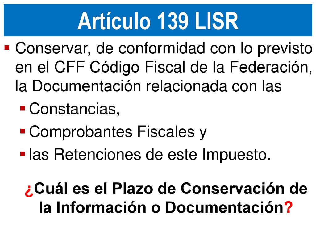 ¿Cuál es el Plazo de Conservación de la Información o Documentación