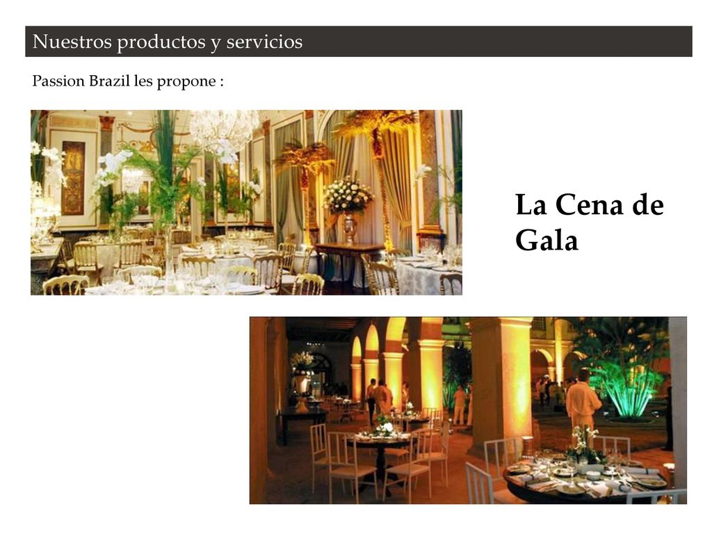 La Cena de Gala Nuestros productos y servicios